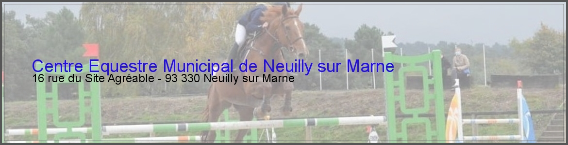 Centre Equestre Municipal de Neuilly sur Marne